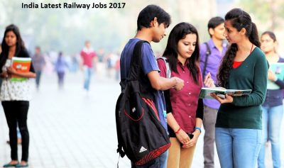 India Latest Railway Jobs 2017